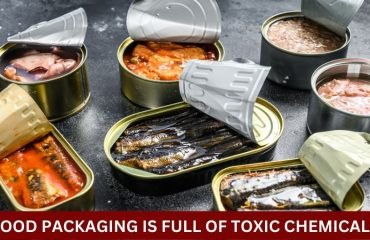 Food Packing is full of toxic chemicals